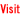 Visit