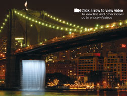 Waterfalls Project at New York City sites, including the Brooklyn Bridge, was complicated.