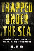 Trapped Under the Sea book