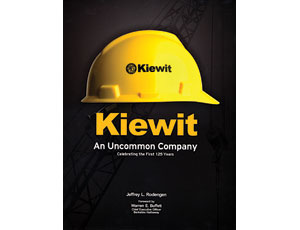 Kiewit: An Uncommon Company